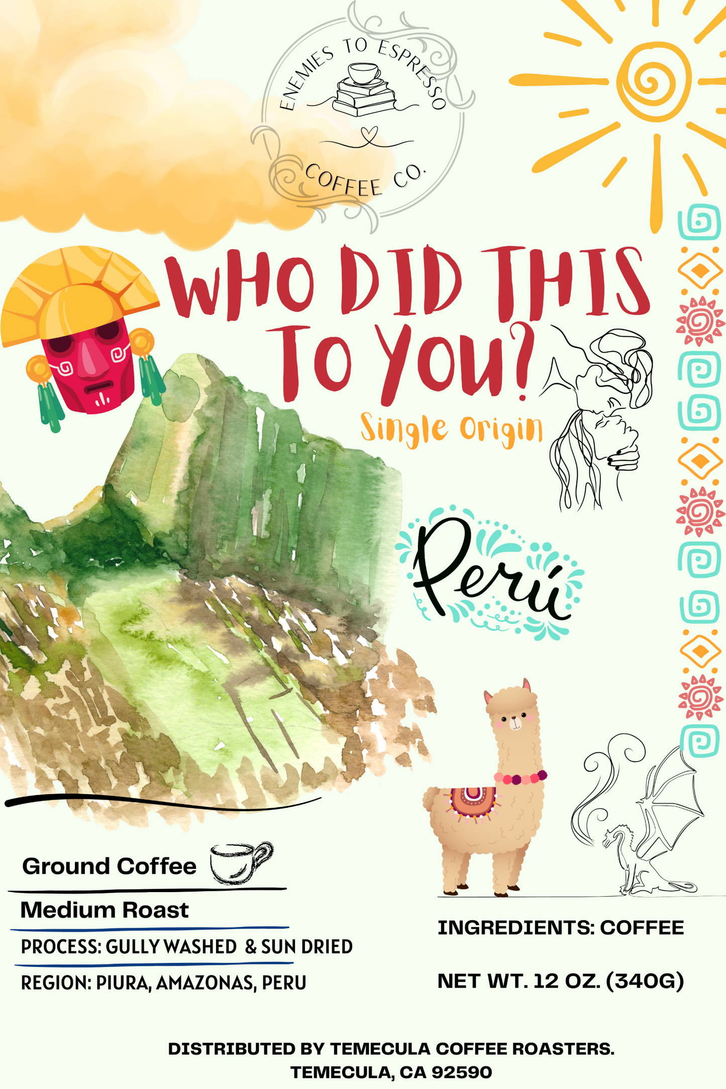 Who Did This To You? - Peru Single Origin