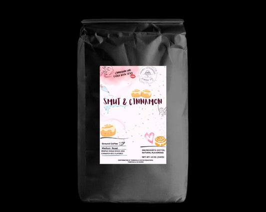 Smut & Cinnamon - Cinnabun flavored
